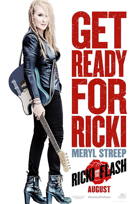 Ricki AND THE FLASH, advance US poster art, Meryl Streep, 2015. © Sony Pictures Releasing /