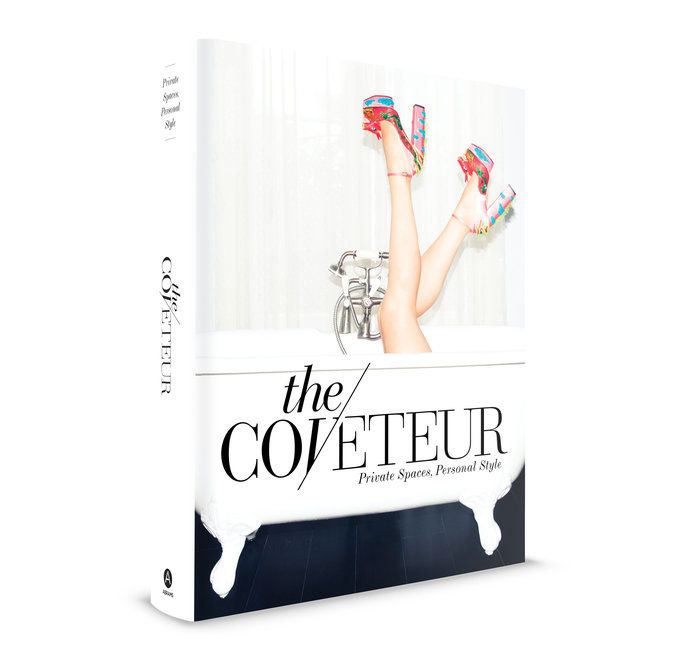  Coveteur: Private Spaces, Personal Style by Stephanie Mark